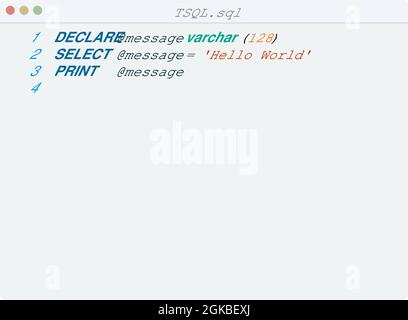 TSQL language Hello World program sample in editor window illustration ...