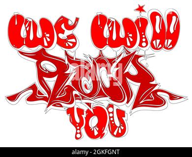 Hand sketched lettering We will rock you. Gtaffiti street art. Template for design, t-shirt, print, poster, web. Layered EPS10 vector illustration iso Stock Vector