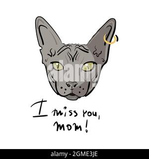 Cartoon head of a gray cat of the sphynx breed with a gold earring with a ring in the ear. Lettering with the inscription I miss you, mom. Vector Stock Vector