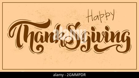 Thanksgiving vector hand drawn lettering. Thanksgiving design for cards, prints, invitations. Braun text. Stock Vector