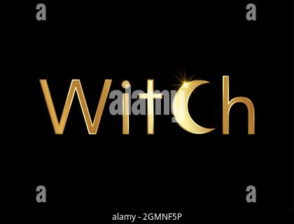 Gold text witch, golden witchcraft and crescent moon magic print, vector isolated on a black background. Esoteric template and wicca symbol, magical Stock Vector