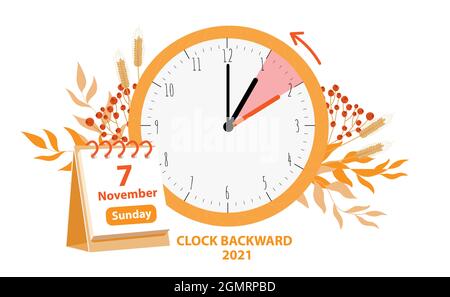 Daylight Saving Time ends concept. Vector illustration of clock and calendar date of changing time in november 7, 2021 with autumn foliage decoration. Stock Vector