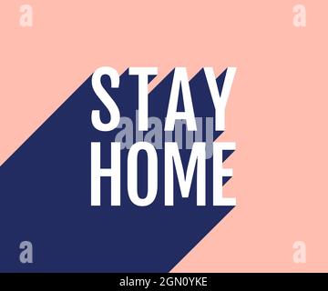 Vector poster with text stay home on pink background. Vector illustration of text stay home with shadow. Stop Coronavirus. Stock Vector