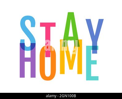 Vector poster with text stay home on isolated background. Vector illustration of text stay home. Stop Coronavirus. Stock Vector