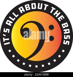 It’s All About The Bass badge or emblem.  Vector illustration of bass clef in circle with color gradient background. Stock Vector
