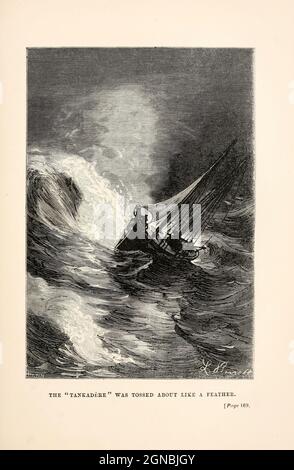 The ' Tankadere ' Was Tossed About Like a Feather. from the book ' Around the world in eighty days ' by Jules Verne (1828-1905) Translated by Geo. M. Towle, Published in Boston by James. R. Osgood & Co. 1873 First US Edition Stock Photo
