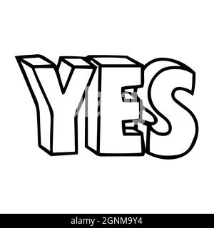 Yes. Vector illustration isolated on white background. Lettering for banner, poster and sticker concept with text Yes. Icon message yes. Stock Vector