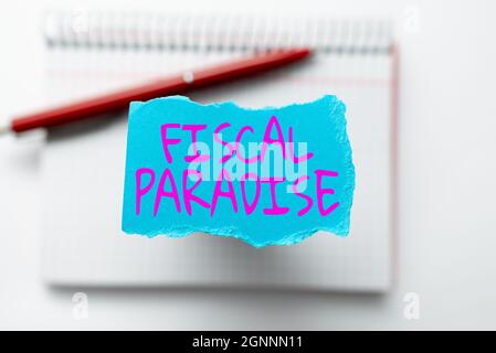 Text sign showing Fiscal Paradise. Word for The waste of public money is a great concern topic Thinking New Writing Concepts, Breaking Through Writers Stock Photo