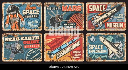 Space rockets and planets plates rusty metal, galaxy exploration, vector vintage posters. Spaceman flights program, cosmodrome museum, satellites or spacecraft and orbital station launch mission Stock Vector