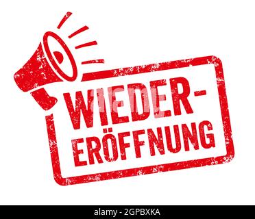 Red stamp with megaphone  - Reopening in german - Wiedereröffnung Stock Photo