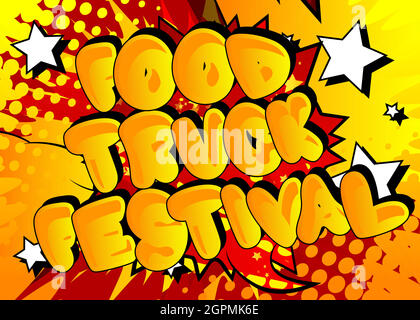 Food Truck Festival - Comic book style text. Stock Vector