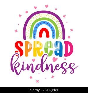 Spread Kindness - cute rainbow decoration. Little rainbow in scandinavian nordic style, posters for nursery room, greeting cards, kids and baby clothe Stock Vector