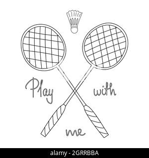 Line art style badminton rackets and shuttlecock. Phrase Play with me. Vector illustration. Stock Vector