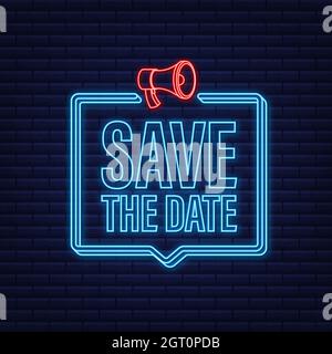 Save the date. Badge, mark on megaphone. Neon icon. Flat vector stock illustrations on dark background. Stock Vector