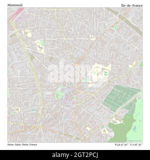 Montreuil, Seine-Saint-Denis, France, Île-de-France, N 48 51' 50'', E 2 26' 35'', map, Timeless Map published in 2021. Travelers, explorers and adventurers like Florence Nightingale, David Livingstone, Ernest Shackleton, Lewis and Clark and Sherlock Holmes relied on maps to plan travels to the world's most remote corners, Timeless Maps is mapping most locations on the globe, showing the achievement of great dreams Stock Photo