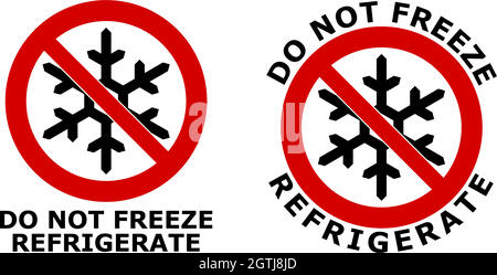 Do not freeze, refrigerate sign. Black snowflake symbol in red crossed circle. Version with text below, and around the icon. Stock Vector