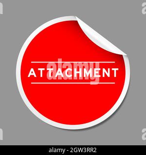 Red color peel sticker label with word attachment on gray background Stock Vector