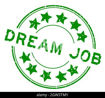 Grunge green dream job word with star icon round rubber seal stamp on white background Stock Vector
