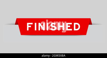 Red color inserted label with word finished on gray background Stock Vector