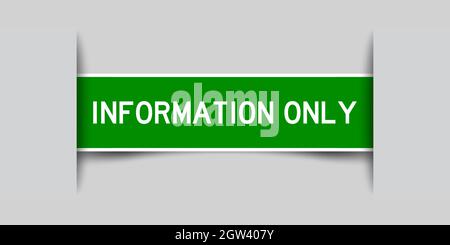 Inserted green color label sticker with word information only on gray background Stock Vector