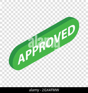 Inscription approved isometric icon Stock Vector