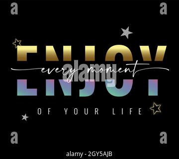 Enjoy every moment of your life word lettering Vector Image