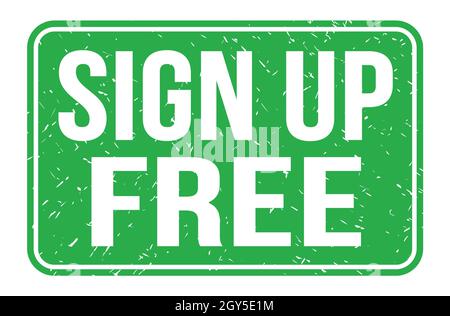 SIGN UP FREE, words written on green rectangle stamp sign Stock Photo