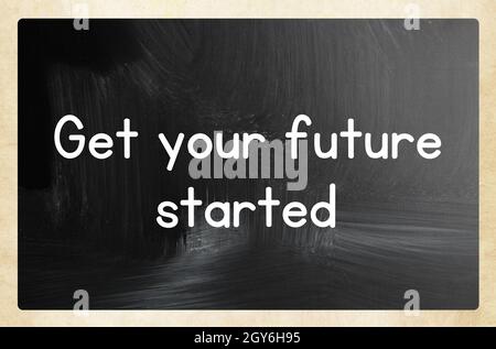 get your future started concept Stock Photo