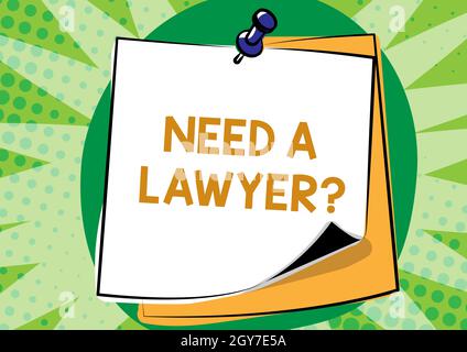 Conceptual caption Need A Lawyer Question, Word for asking someone who need a legal issues and disputes Colorful Message Presentation Ideas, Sticky No Stock Photo