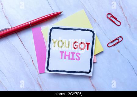 Conceptual caption You Got This, Word for to encourage someone to succeed in dealing with something New Ideas Fresh Concept Creative Communications Pr Stock Photo