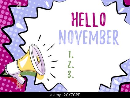Sign displaying Hello November, Internet Concept greeting used when ...
