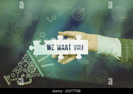 Sign displaying We Want You, Conceptual photo having a desire or would like an individual to do something Inspirational business technology concept wi Stock Photo