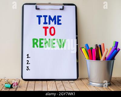 Handwriting text Time To Renew, Internet Concept extending the period of time when something is valid Inspirational business technology concept with c Stock Photo