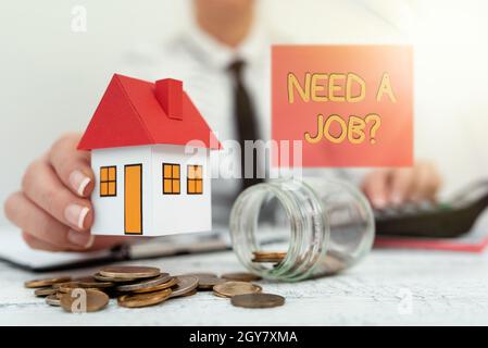 Text showing inspiration Need A Job Question, Business approach to recruit an individual for specific duty role or function New home installments and Stock Photo