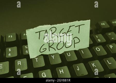 Text sign showing Target Group, Internet Concept Particular showing that an advertisement intended to reach to Creating Online Journals, Typing New Ar Stock Photo