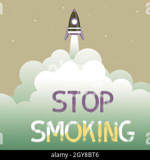 Text caption presenting Stop Smoking, Business overview Discontinuing or stopping the use of tobacco addiction Abstract Reaching Top Level, Rocket Sci Stock Photo