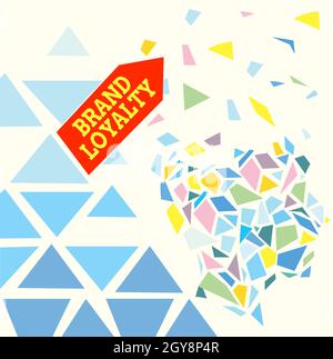 Conceptual caption Brand Loyalty, Word for positive feelings to a brand and purchase the same product Colorful Wallpaper Image, Shatter Effect Design, Stock Photo