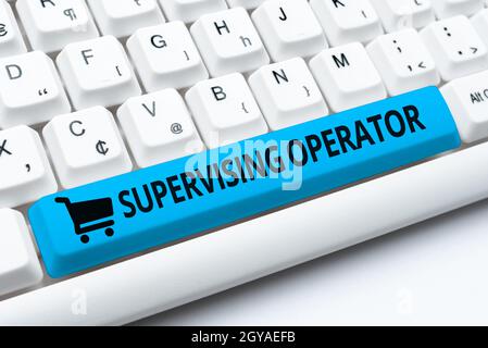 Text showing inspiration Supervising Operator, Business approach monitoring and coordinating the plant operations Typing Helpful Blog Tutorial And Gui Stock Photo