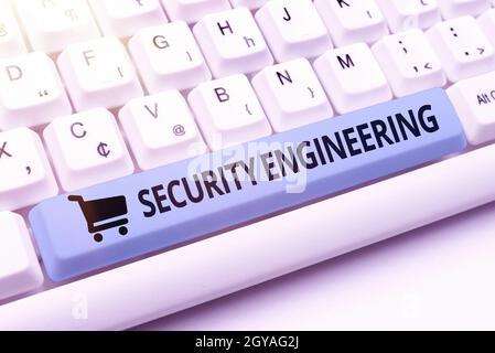 Sign displaying Security Engineering, Internet Concept focus on the security aspects in the design of systems Typing Helpful Blog Tutorial And Guides, Stock Photo