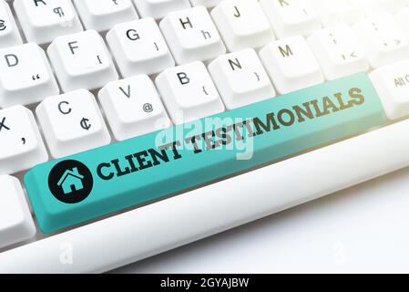 Sign displaying Client Testimonials, Business concept Written recommendation from a satisfied customer Typing Certification Document Concept, Retyping Stock Photo
