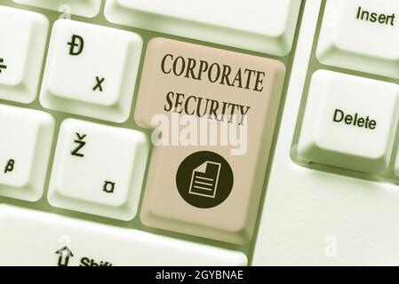 Sign displaying Corporate Security, Business overview practice of protecting business property and information Typing Online Network Protocols, Creati Stock Photo