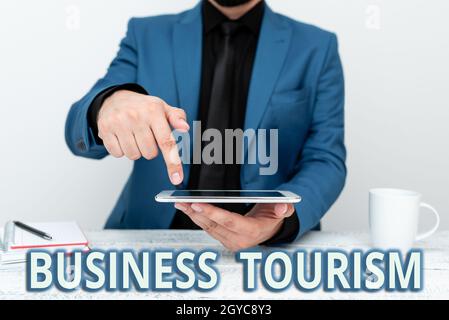 Conceptual display Business Tourism, Word Written on activity of leaving one s is native place for business purpose Presenting Communication Technolog Stock Photo