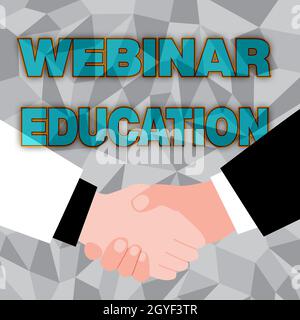 Text sign showing Webinar Education, Business approach online meeting or presentation held via the Internet Abstract People Accepting Deals, Image Dis Stock Photo