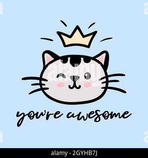 Cat cute face with crown vector doodle illustration isolated on blue background with inspirational lettering you are awesome. Children baby nursery pastel poster, greeting card Stock Vector