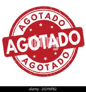 Out of stock ( agotado - in spanish language ) grunge rubber stamp on white background, vector illustration Stock Vector