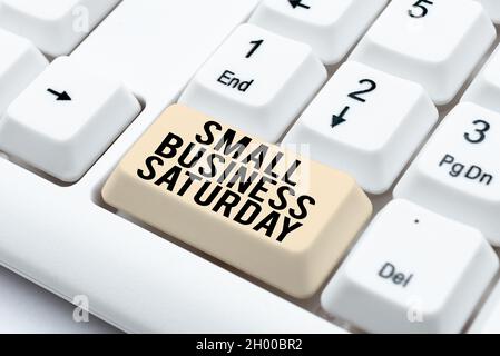 Conceptual display Small Business Saturday. Word Written on American shopping holiday held during the Saturday Buying And Selling Goods Online Stock Photo