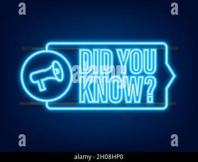 Did You Know Megaphone Label. Neon icon. Vector stock illustration Stock Vector
