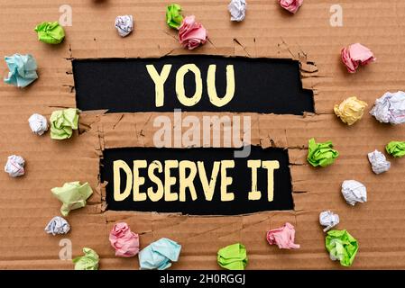 Conceptual caption You Deserve It. Word Written on should have it because of their qualities or actions Forming New Thoughts Uncover Fresh Ideas Stock Photo