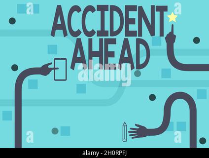 Conceptual display Accident Ahead. Word for Unfortunate event Be Prepared Detour Avoid tailgating Three Long Hands Drawing Arms Pointing Fingers Stock Photo