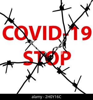 Stop coronavirus SARS Covid behind barbed wire on a white background. Stock Vector